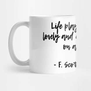 Life plays a joke - F Scott Fitzgerald quote Mug